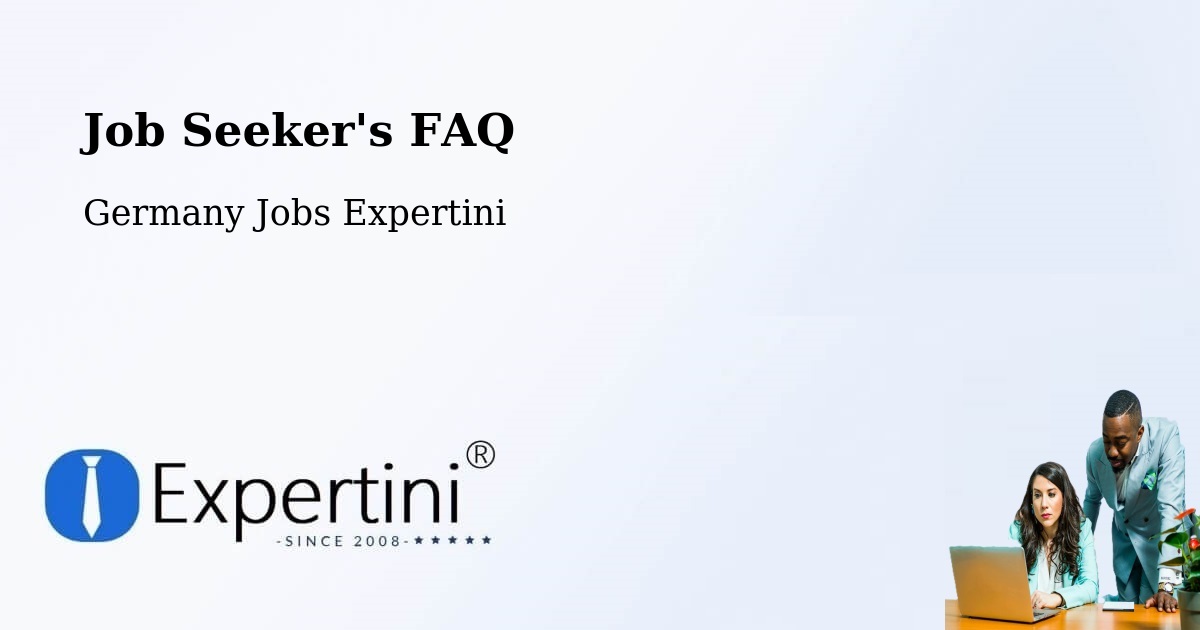Job Seeker FAQ – Deisslingen - Germany Jobs Expertini